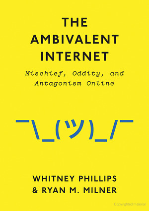 Ambivalent Internet, The Ambivalent Internet, The