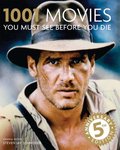 1001 Movies You Must See Before You Die: 5th Anniversary Edition 1001 Movies You Must See Before You Die: 5th Anniversary Edition