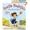 Amelia Bedelia's First Day of School Amelia Bedelia's First Day of School