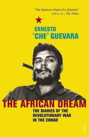 African Dream: The Diaries of the Revolutionary in the Congo (Panther) African Dream: The Diaries of the Revolutionary in the Congo (Panther)