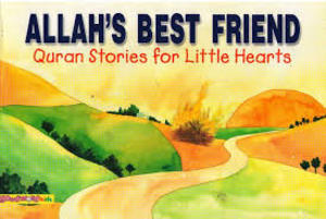 Allah's Best Friend Allah's Best Friend