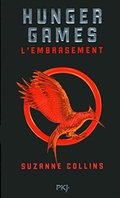 Hunger Games - Tome 2 : L'embrasement Hunger Games - Tome 2 : L'embrasement