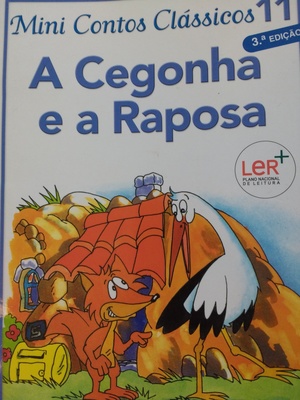cegonha e a raposa, A cegonha e a raposa, A