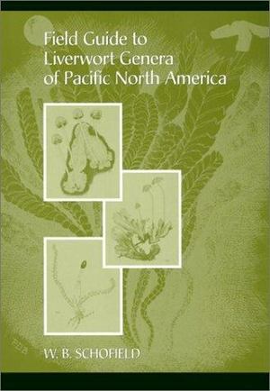 Field Guide to Liverwort General of Pacific North America Field Guide to Liverwort General of Pacific North America
