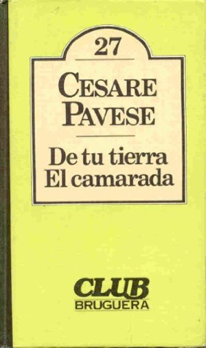 De tu Tierra: El Camarada De tu Tierra: El Camarada