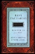 Jesus Among Other Gods and Deliver Us from Evil (2 books in 1) Jesus Among Other Gods and Deliver Us from Evil (2 books in 1)