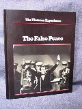 False Peace, 1972-74 (The Vietnam Experience), The False Peace, 1972-74 (The Vietnam Experience), The