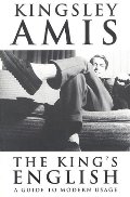 King's English : A Guide to Modern Usage, The King's English : A Guide to Modern Usage, The