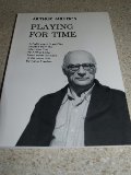 Arthur Miller's Playing for Time Arthur Miller's Playing for Time