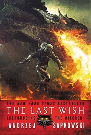 Last Wish: Introducing the Witcher, The Last Wish: Introducing the Witcher, The