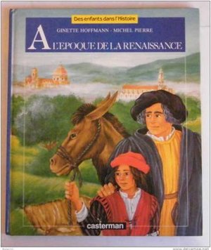 À l'époque de la Renaissance À l'époque de la Renaissance