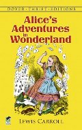 Alice's Adventures in Wonderland (Dover Thrift Editions) Alice's Adventures in Wonderland (Dover Thrift Editions)