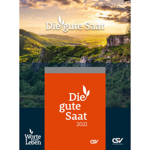 Die gute Saat 2021 - Abreißkalender: Worte zum Leben - der evangelistische Abreißkalender mit klarer biblischer Botschaft Die gute Saat 2021 - Abreißkalender: Worte zum Leben - der evangelistische Abreißkalender mit klarer biblischer Botschaft