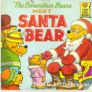 Berenstain Bears Meet Santa Bear, The Berenstain Bears Meet Santa Bear, The