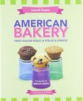 American bakery. Tanti golosi dolci a stelle e strisce American bakery. Tanti golosi dolci a stelle e strisce