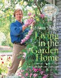 P. Allen Smith's Living in the Garden Home: Connecting the Seasons with Containers, Crafts, and Celebrations (P. Allen Smith Garden Home Books) P. Allen Smith's Living in the Garden Home: Connecting the Seasons with Containers, Crafts, and Celebrations (P. Allen Smith Garden Home Books)