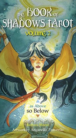 Book of Shadows Tarot - Volume II So Below: 78 Full Colour Tarot Cards and Instructions (Book of Shadows Tarot 2) Book of Shadows Tarot - Volume II So Below: 78 Full Colour Tarot Cards and Instructions (Book of Shadows Tarot 2)