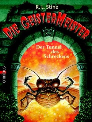 Die GeisterMeister - Der Tunnel des Schreckens: Band 2 Die GeisterMeister - Der Tunnel des Schreckens: Band 2