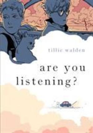 Are You Listening? Are You Listening?