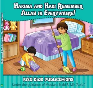 Hakima and Hadi Remember Allah Is Everywhere! Hakima and Hadi Remember Allah Is Everywhere!