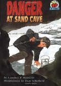 Danger at Sand Cave (On My Own History) Danger at Sand Cave (On My Own History)