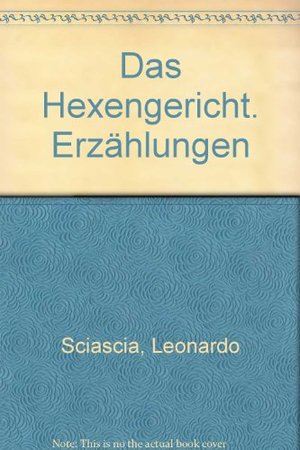 Das Hexengericht. Erzählungen Das Hexengericht. Erzählungen