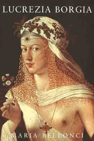 Lucrezia Borgia Lucrezia Borgia