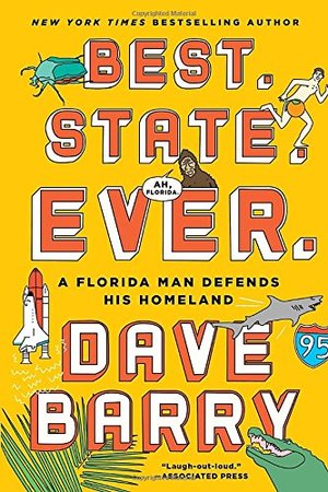 Best. State. Ever.: A Florida Man Defends His Homeland Best. State. Ever.: A Florida Man Defends His Homeland