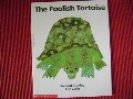 Foolish Tortoise, The Foolish Tortoise, The