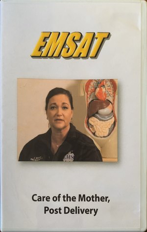 Care of the Mother, Post Delivery (EMSAT) Care of the Mother, Post Delivery (EMSAT)
