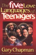 Five Love Languages of Teenagers, The Five Love Languages of Teenagers, The