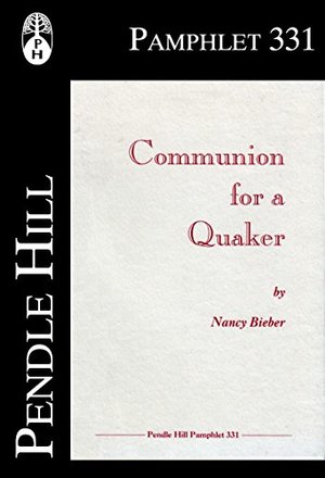 Communion for a Quaker Communion for a Quaker