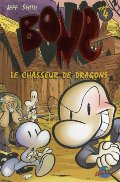 Bone - Tome 4: Le chasseur de dragon Bone - Tome 4: Le chasseur de dragon