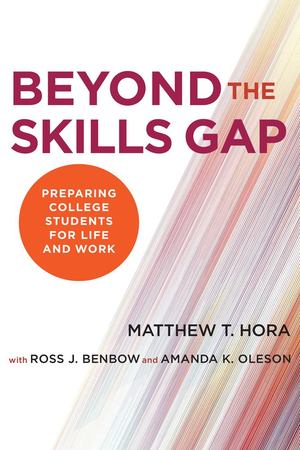 Beyond the Skills Gap Beyond the Skills Gap