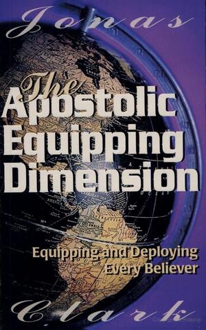 Apostolic Equipping Dimension Apostolic Equipping Dimension