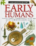 Early Humans (Eyewitness Books) Early Humans (Eyewitness Books)