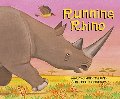 African Animal Tales: Running Rhino African Animal Tales: Running Rhino