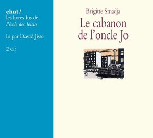 Le cabanon de l'oncle Jo Le cabanon de l'oncle Jo