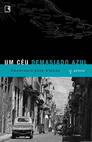 Céu Demasiado Azul, Um Céu Demasiado Azul, Um