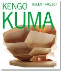 Kengo Kuma: Recent Project Kengo Kuma: Recent Project