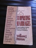 25 SURPRISING MARRIAGES 25 SURPRISING MARRIAGES
