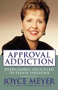 Approval Addiction: Overcoming Your Need to Please Everyone Approval Addiction: Overcoming Your Need to Please Everyone