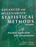 Advanced and Multivariate Statistical Methods: Practical Application and Interpretation Advanced and Multivariate Statistical Methods: Practical Application and Interpretation
