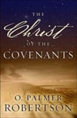 Christ of the Covenants, The Christ of the Covenants, The