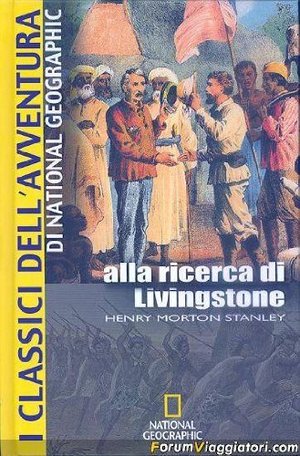Alla ricerca di Livingstone. Ediz. illustrata Alla ricerca di Livingstone. Ediz. illustrata