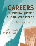 Careers in Criminal Justice and Related Fields: From Internship to Promotion Careers in Criminal Justice and Related Fields: From Internship to Promotion