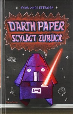 Darth Paper schlägt zurück (Origami-Yoda, Band 2) Darth Paper schlägt zurück (Origami-Yoda, Band 2)