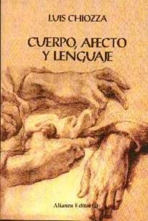 Cuerpo, Afecto y Lenguaje (Spanish Edition) Cuerpo, Afecto y Lenguaje (Spanish Edition)