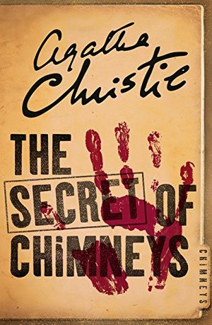 Secret of Chimneys, The Secret of Chimneys, The