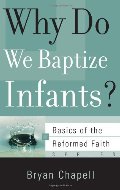 Why Do We Baptize Infants? - 234.16 CHA Why Do We Baptize Infants? - 234.16 CHA